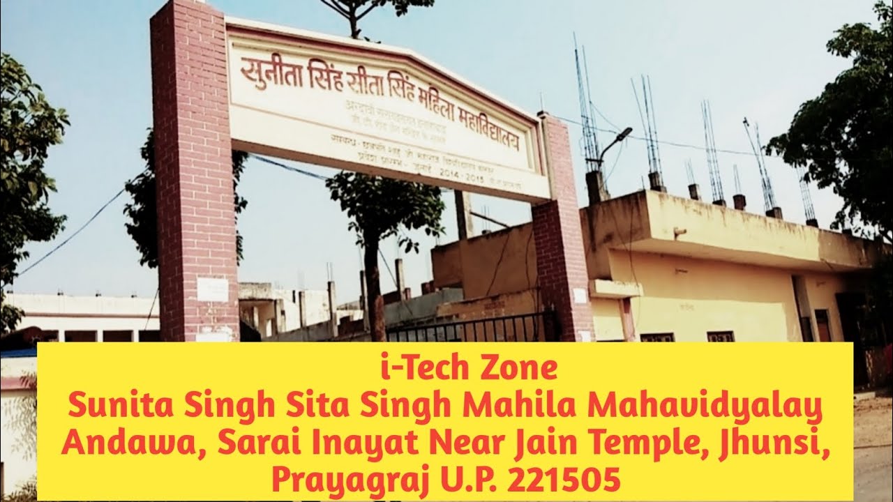 i-Tech Zone Sunita Singh Sita Singh Mahila Mahavidyalay Andawa Sarai Inayat Jhunsi Prayagraj U.P.