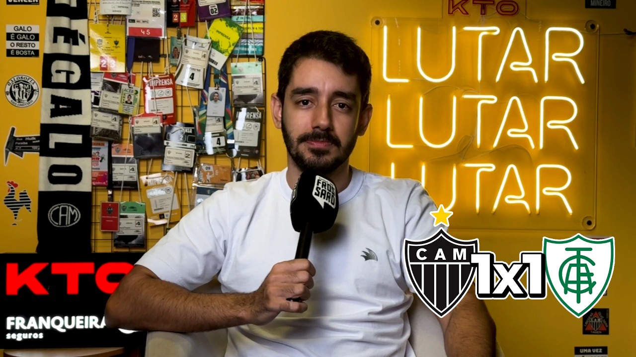 O BARBA TERÁ MUITO TRABALHO | CABEÇA FRIA | ATLÉTICO 1 x 1 AMÉRICA | CAMPEONATO MINEIRO 2026