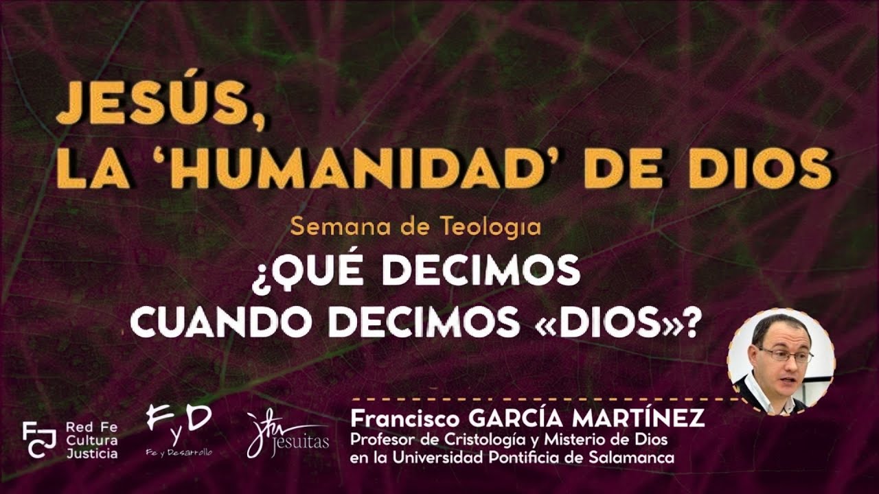 JESÚS - LA HUMANIDAD DE DIOS - Semana de Teología