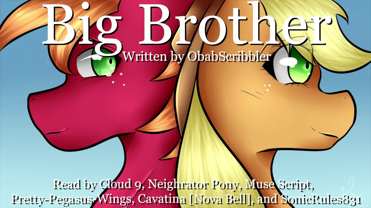 (1,000 SUBSCRIBER SPECIAL!) 'Big Brother' [MLP Fanfic Reading] (slice of life/romance/Apple-Dash)