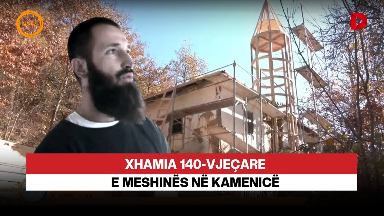 Xhamia 140-vjeçare e Meshinës në Kamenicë