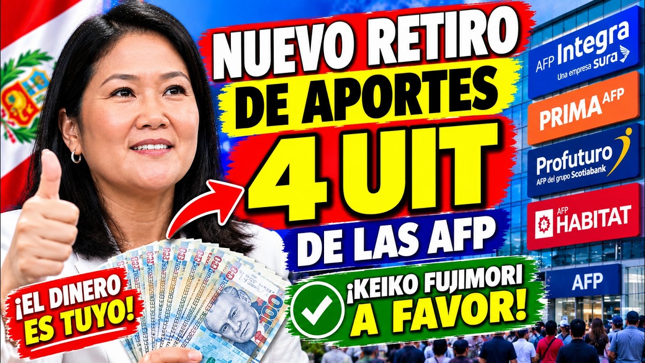 *GRAN NOTICIA PERU* SE VIENE UN NUEVO RETIRO DE APORTES DE 4 UIT LAS AFP POR 22,000 SOLES PARA TODOS