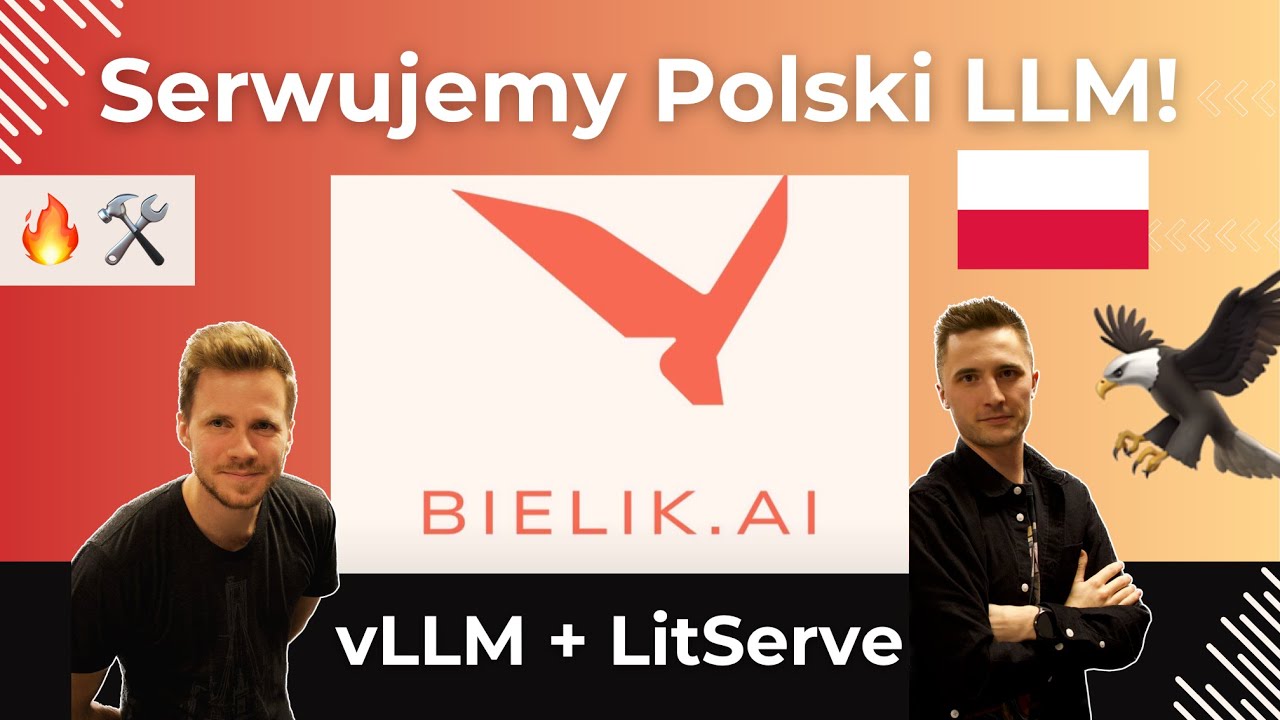 Jak serwować LLM Bielik-11B 🦅 - Tutorial #17