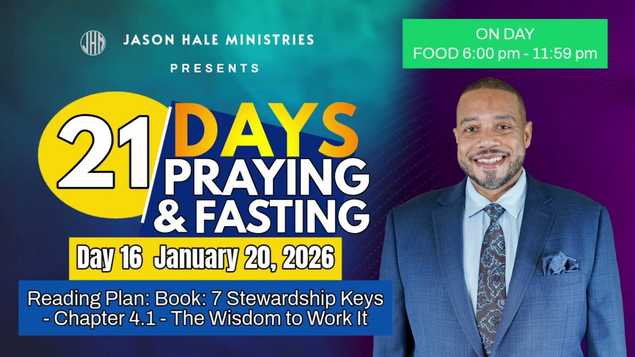 21 Days of Prayer and Fasting Day 16 Announcement