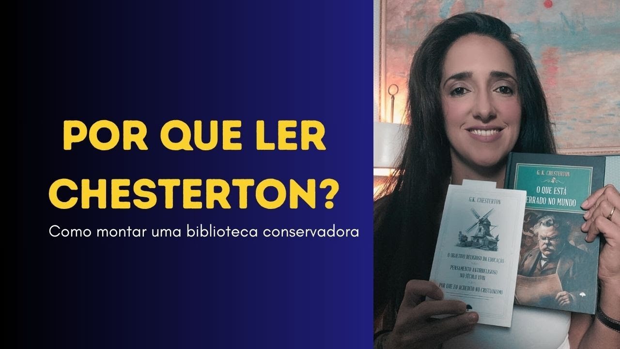 POR QUE LER CHESTERTON?