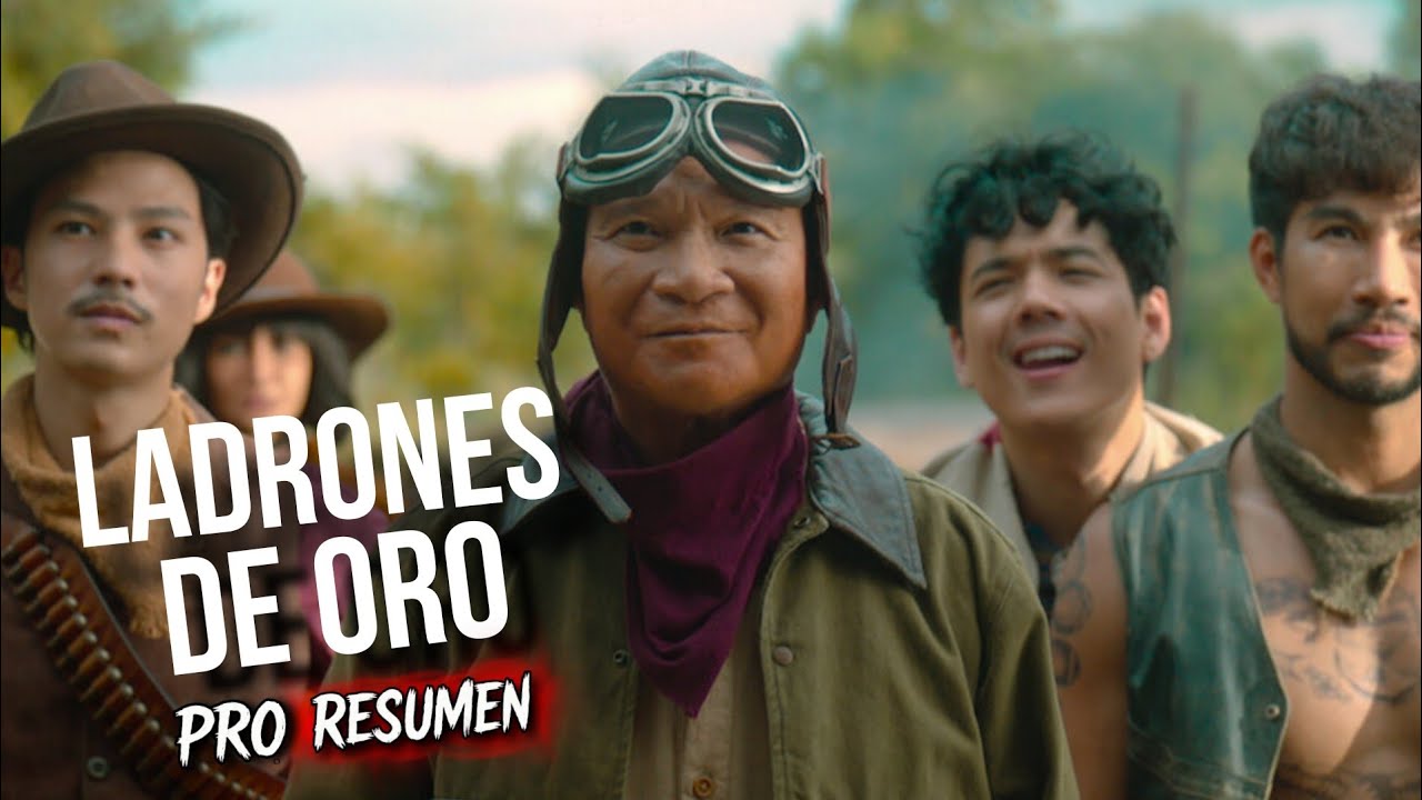 LA BANDA DE LADRONES DE ORO (2025) | PRO RESUMEN