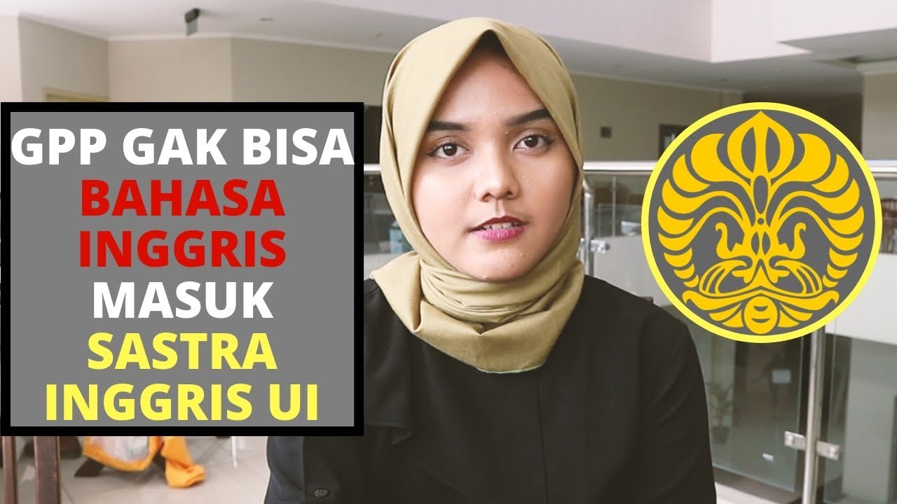 KULIAH JURUSAN SASTRA INGGRIS DI UNIVERSITAS INDONESIA