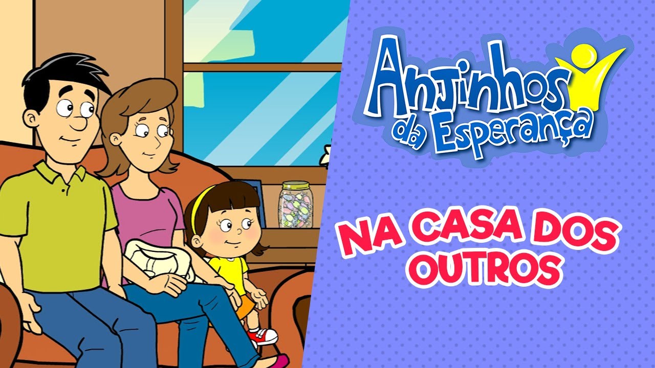 Na casa dos outros - Anjinhos da Esperan&ccedil;a