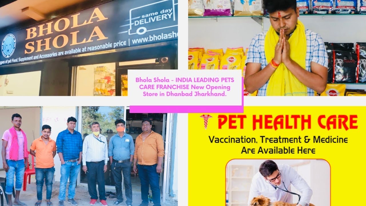 Bhola Shola - INDIA LEADING PETS CARE FRANCHISE New Opening Store in Dhanbad Jharkhand.