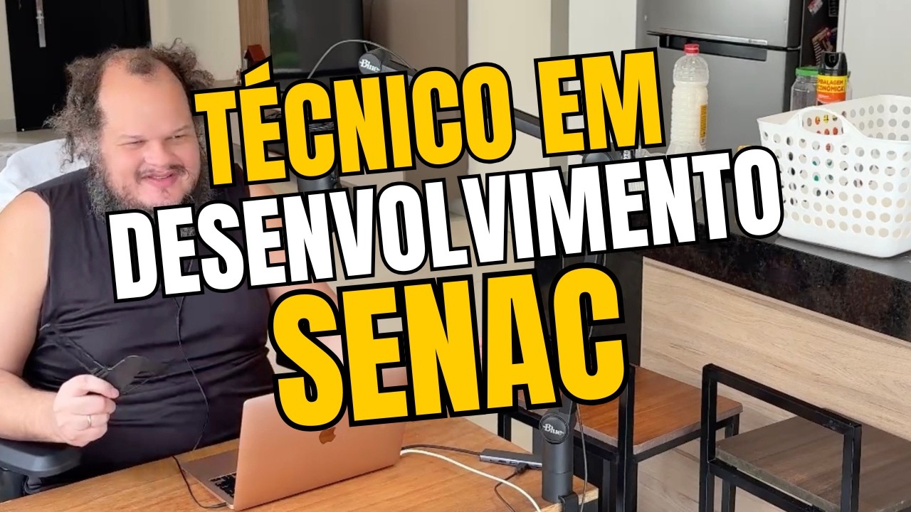 TÉCNICO EM DESENVOLVIMENTO PELO SENAC VALE A PENA?