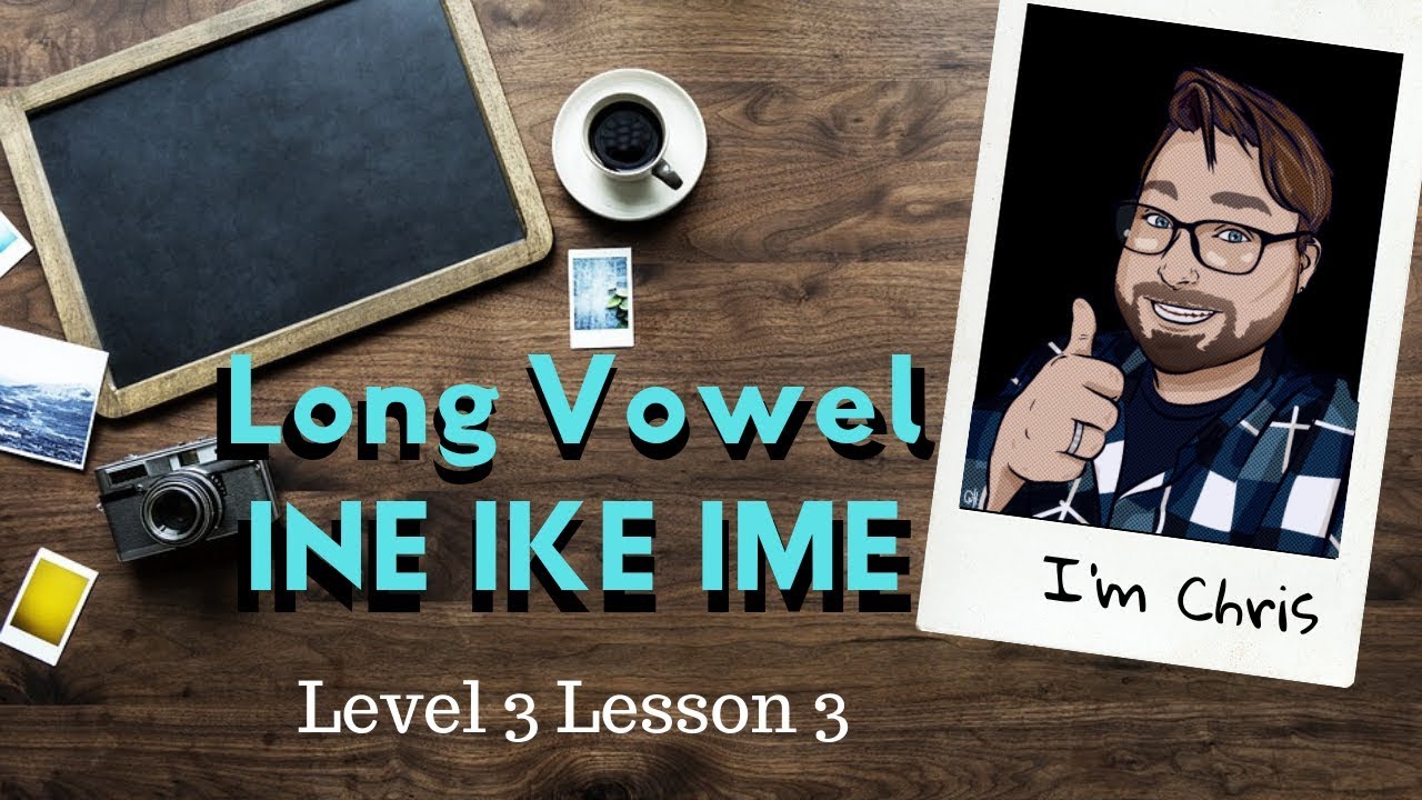 Adult Phonics Level 3 lesson 3 Long Vowel I: INE IKE IME Sounds and Words | Quick Phonics Lesson