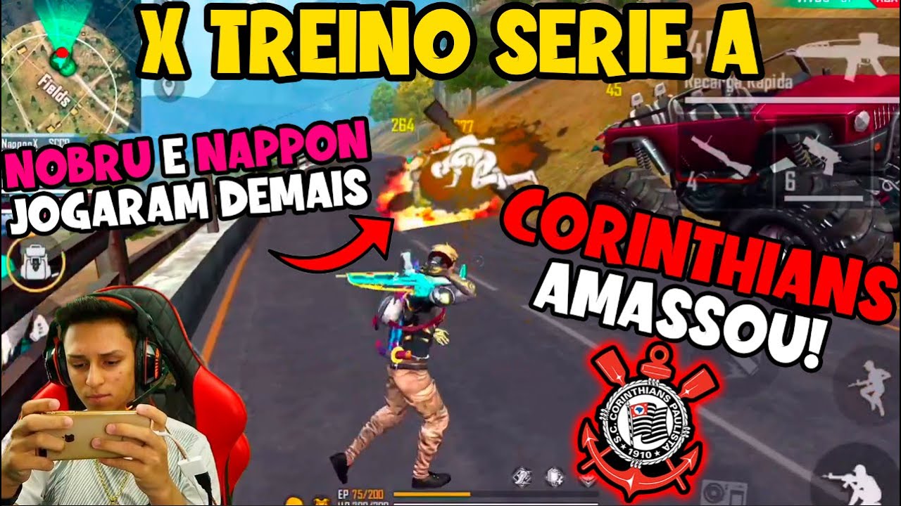 X TREINO SERIE A - LOUD - SCCP - CRZ - NOBRU E NAPPON  AMASSARAM - LOUD VS PAIN - CLIPS FREE FIRE