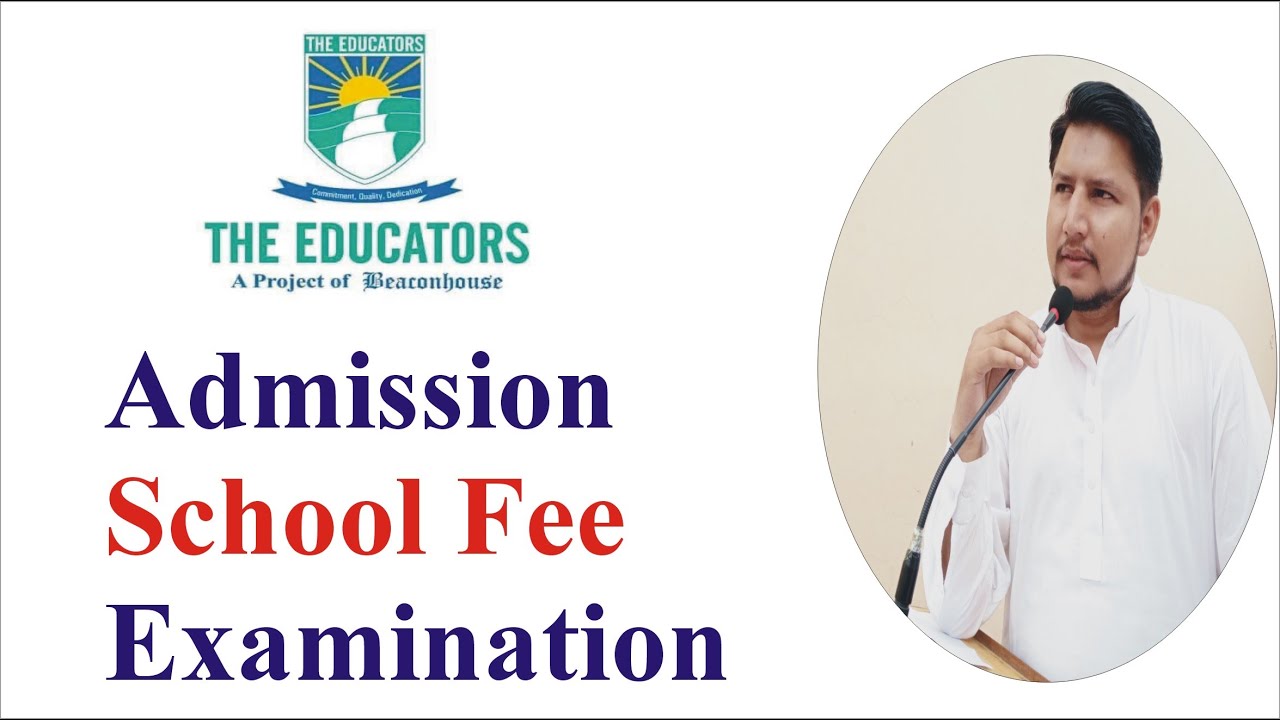 The Educators Schools - A Project of Beaconhouse  ||   2022-2023  || Fee Structure || Admission