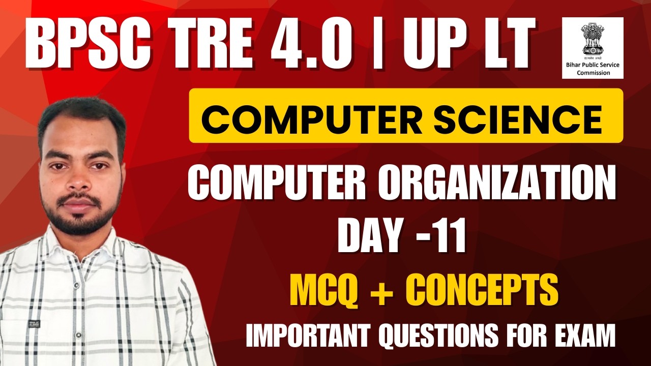BPSC TRE 4.0 | UP LT Exam Computer Organization Most Important Questions | MCQs + PYQs | Day- 11