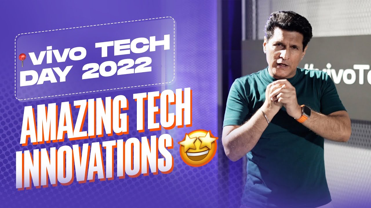 vivo Tech Day 2022: Innovating for the Future