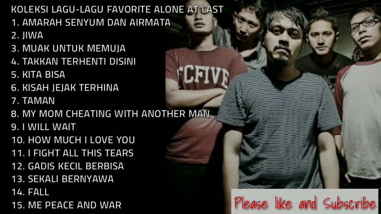 🎵 KUMPULAN LAGU TERBAIK ALONE AT LAST