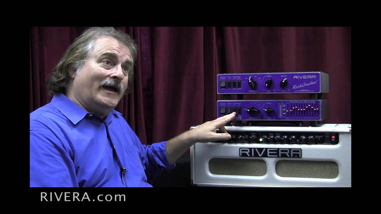 Rivera Rockcrusher Recording explained by Paul Rivera Sr
