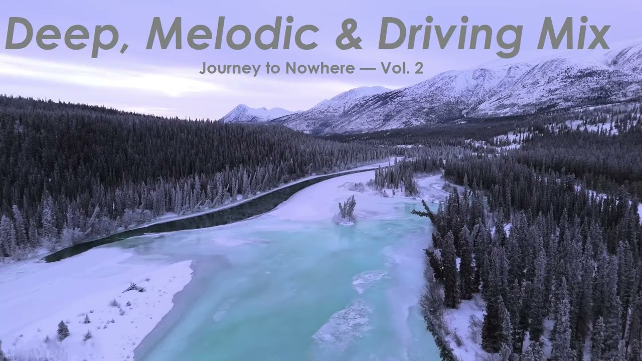 Deep, Melodic & Driving Mix | Journey to Nowhere — Vol. 2 | Tinlicker, Sunny Lax, CRi...