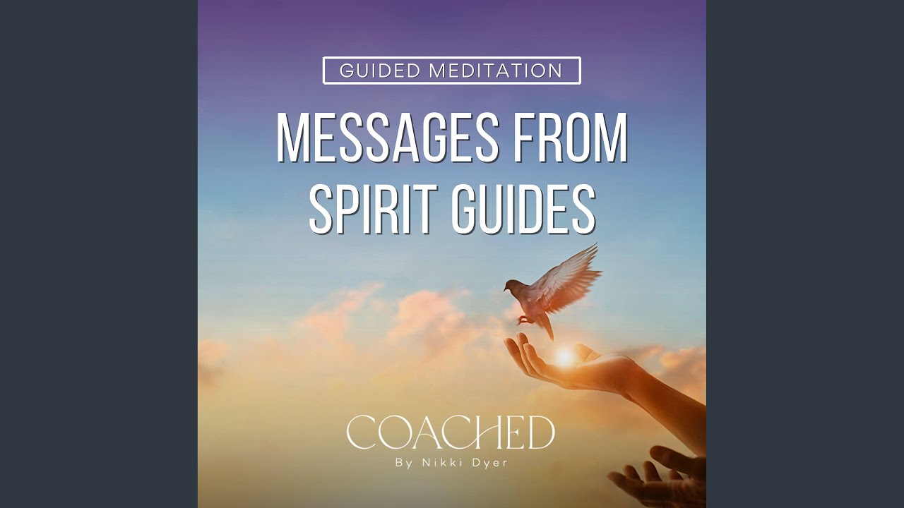 Messages From Spirit Guides