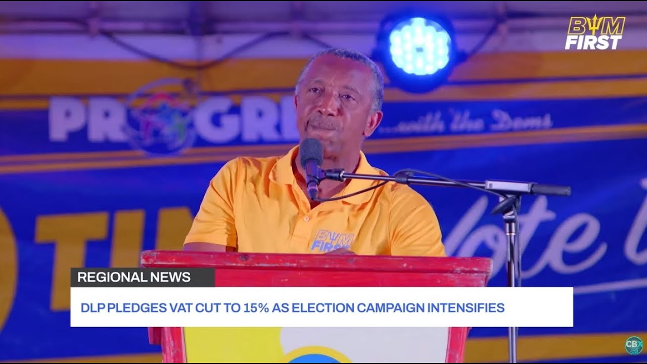 Ralph Thorne - Barbados DLP pleases Vat cut to 15% as election campaign intensifies @watchCBX