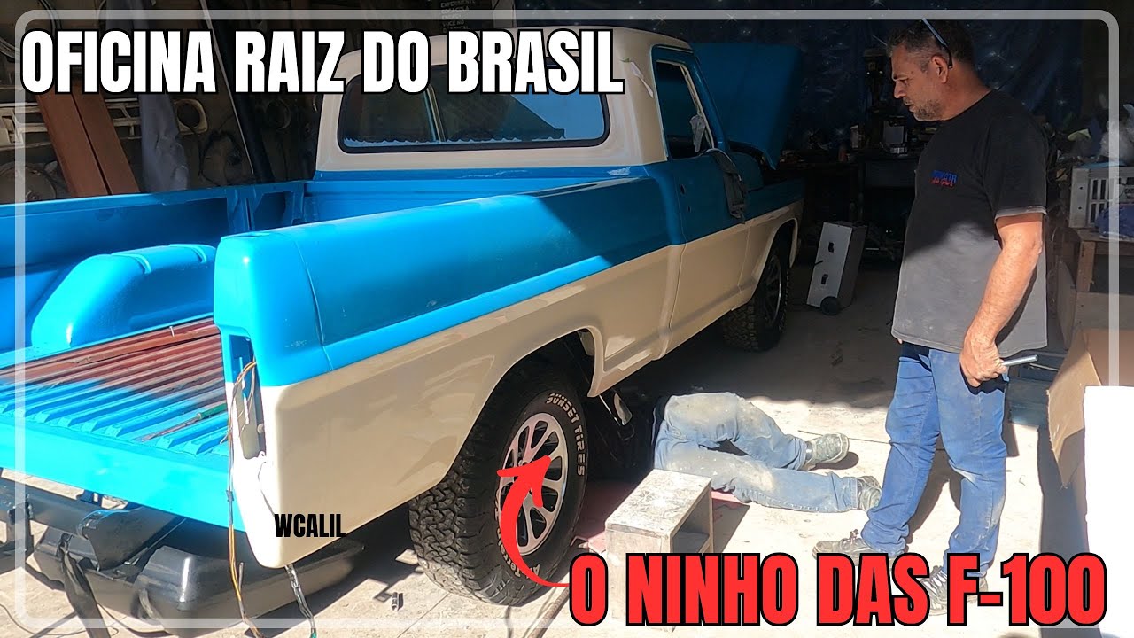 A OFICINA RAIZ DO BRASIL| O NINHO DAS F-100