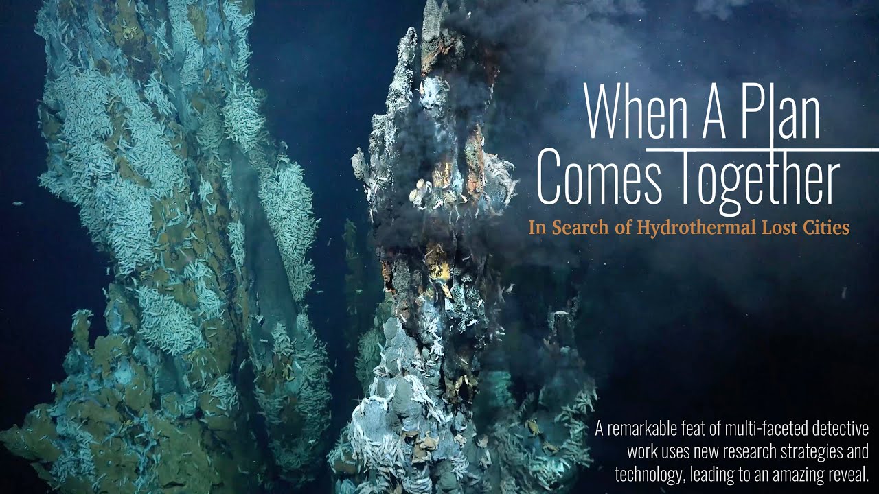 When a Plan Comes Together | In Search of Hydrothermal Lost Cities (extended cut)