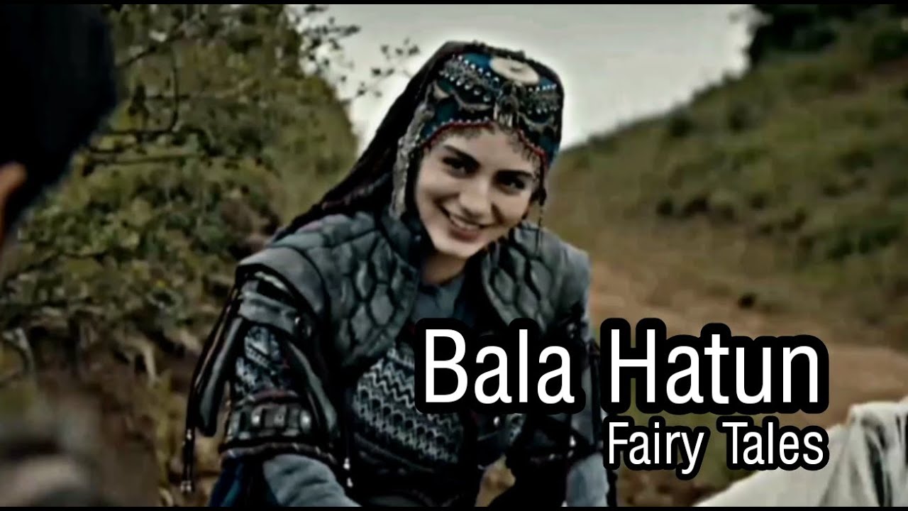 Bala Hatun ❤️ Fairy Tales / Balasultan / Osmanbey / Kuruluş Osman / Ottoman / Fahriye EditX