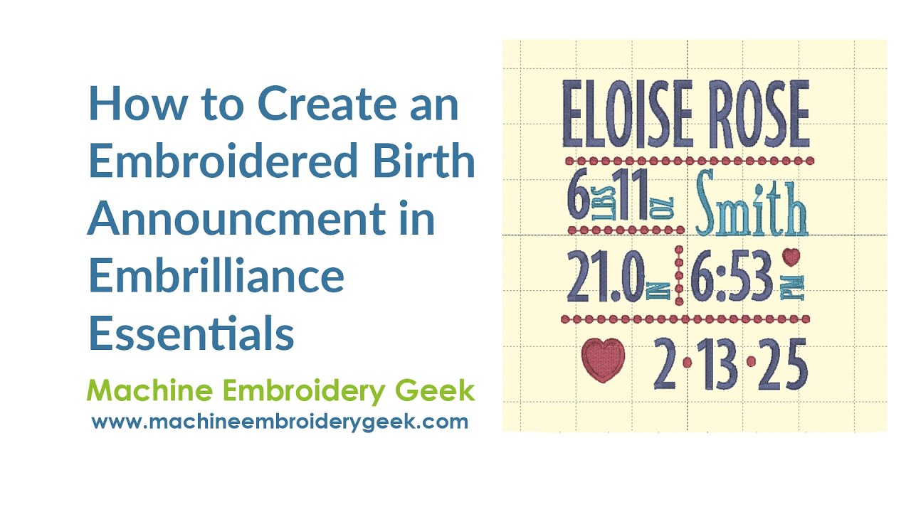 How to make an embroidered baby announcement embroidery file using only Embrilliance Essentials