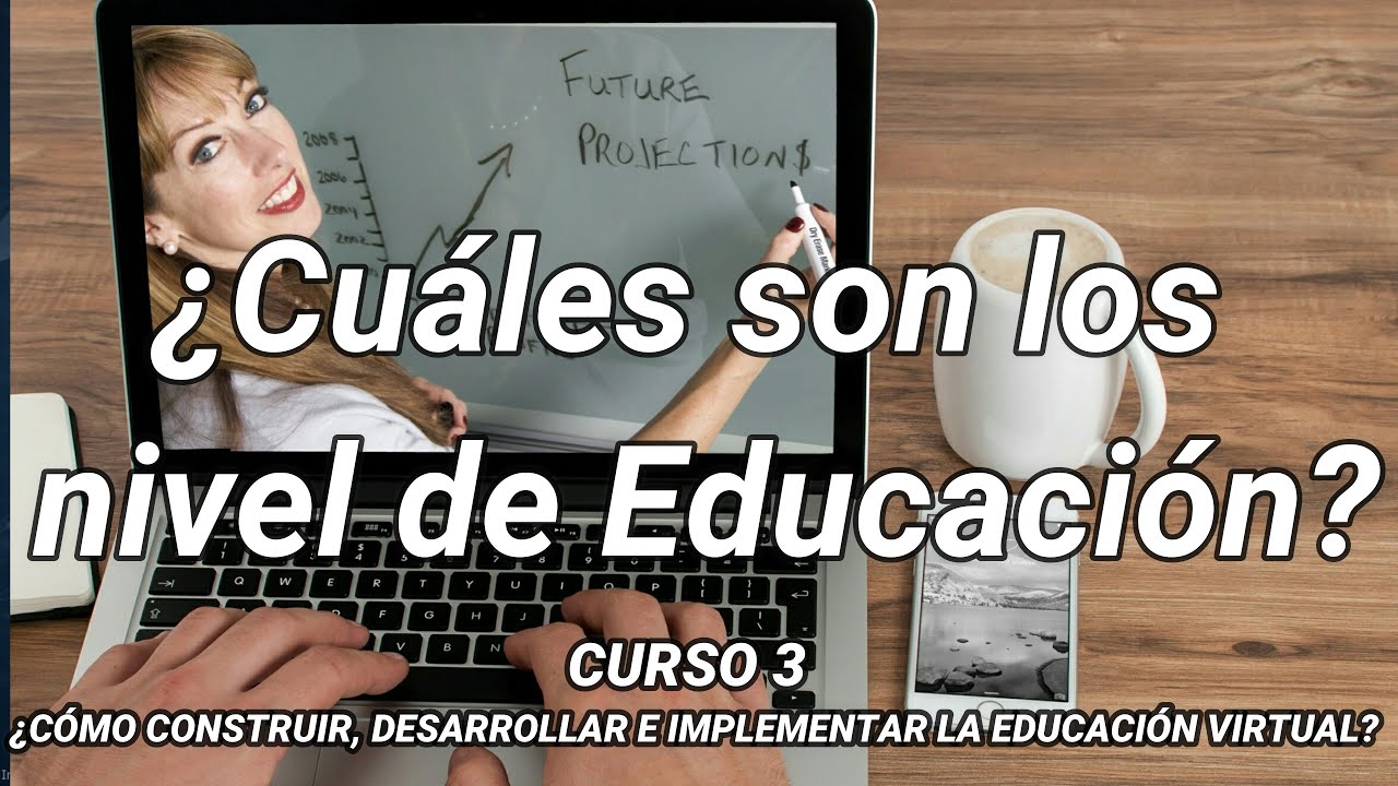Cuáles son los nivel de Educación