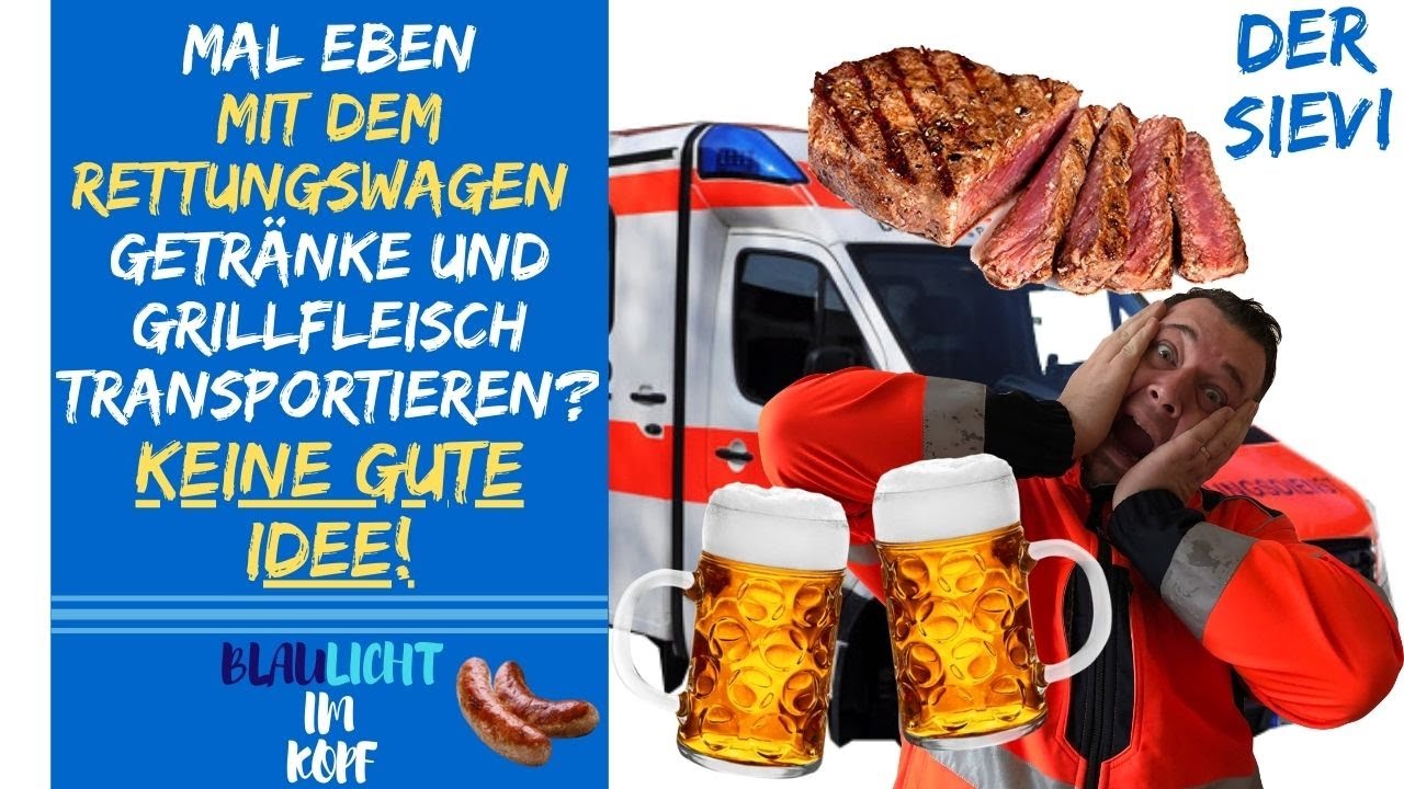 Mal eben mit dem Rettungswagen Getränke und Grillfleisch transportieren? KEINE GUTE IDEE!