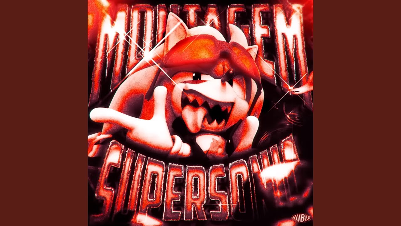 Montagem Supersonic (Slowed)