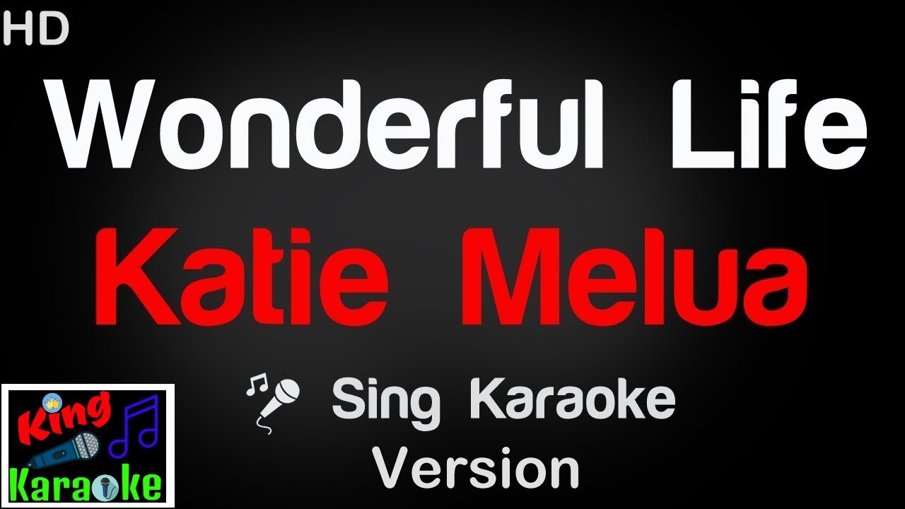 🎤 Katie Melua - Wonderful Life Karaoke Version - King Of Karaoke