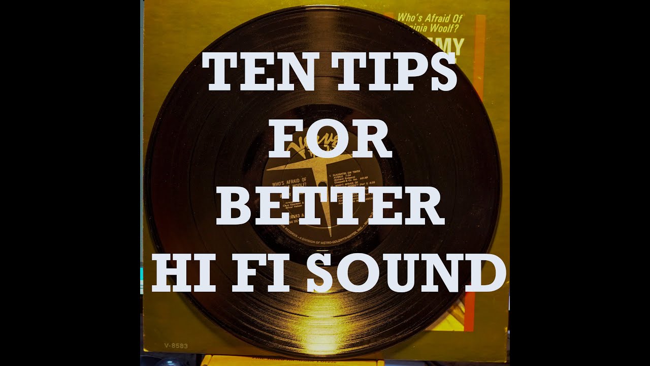 TEN TIPS FOR BETTER ANALOG HI-FI SOUND