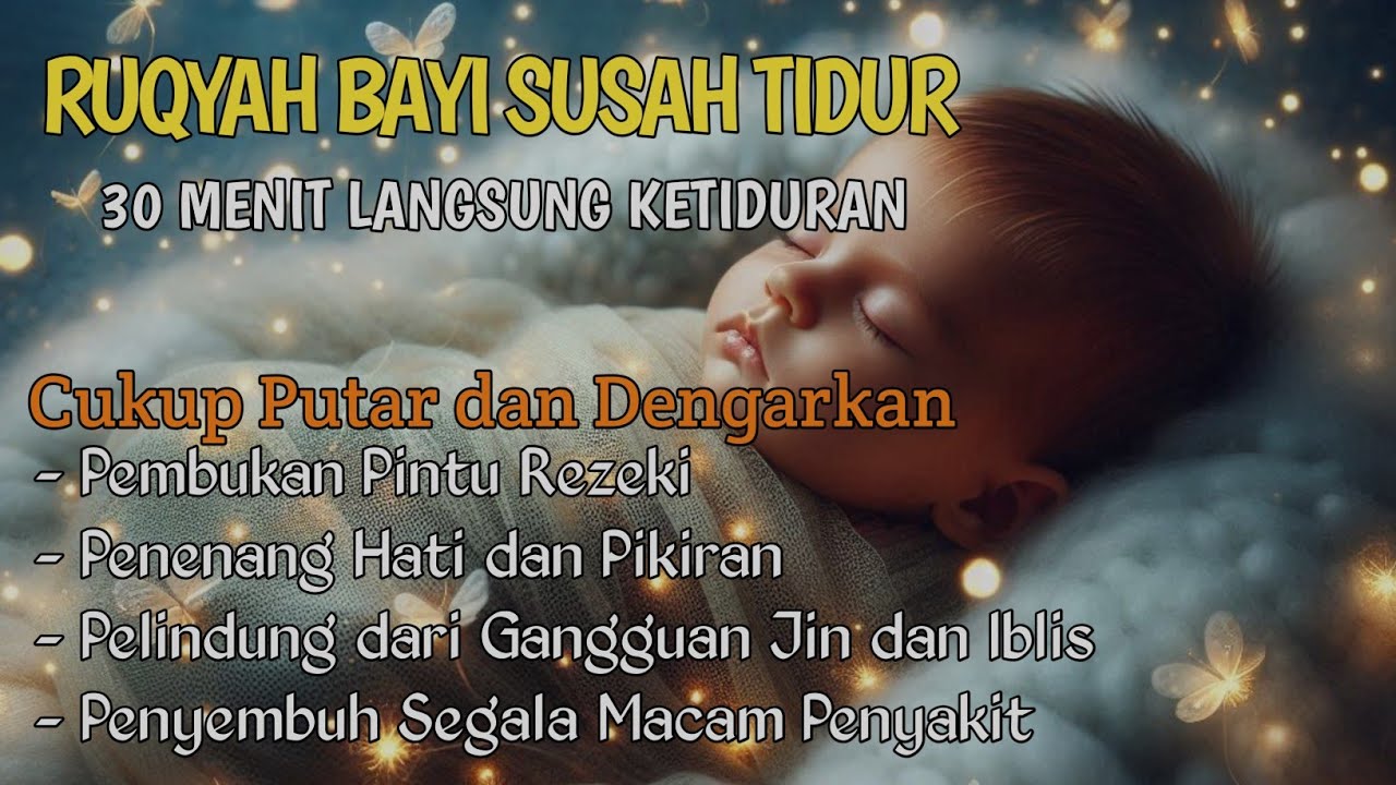 Ruqyah bayi susah tidur dengan Ayat Suci Al Qur'an 