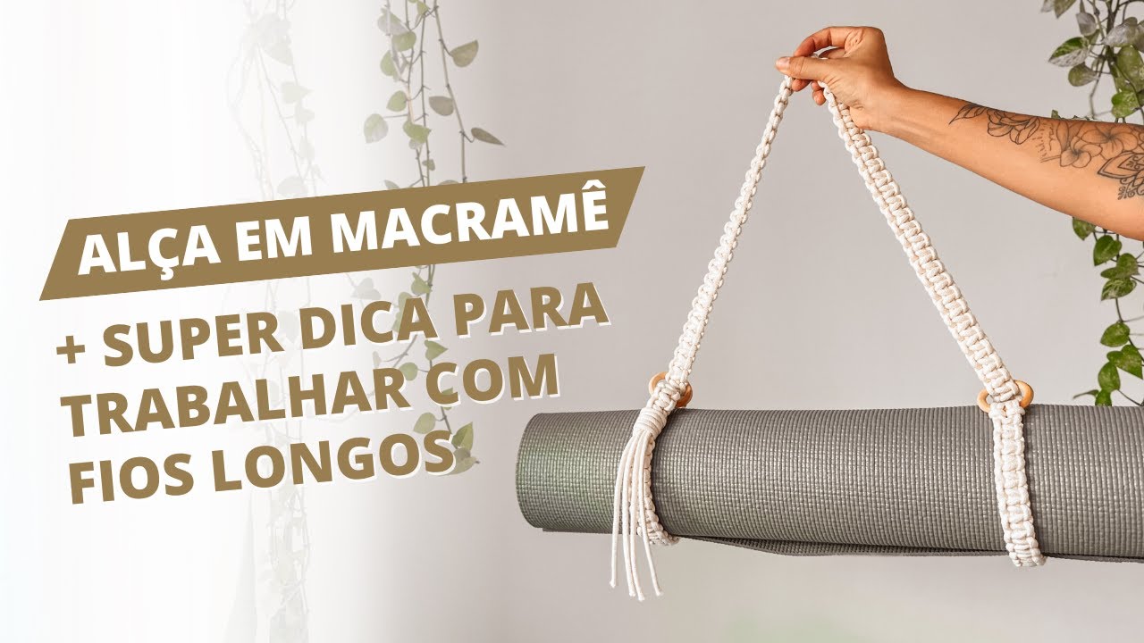 ALÇA Em Macramê Para TAPETE De YOGA | Tutorial Passo a Passo FÁCIL #DIY | Yoga Mat Strap