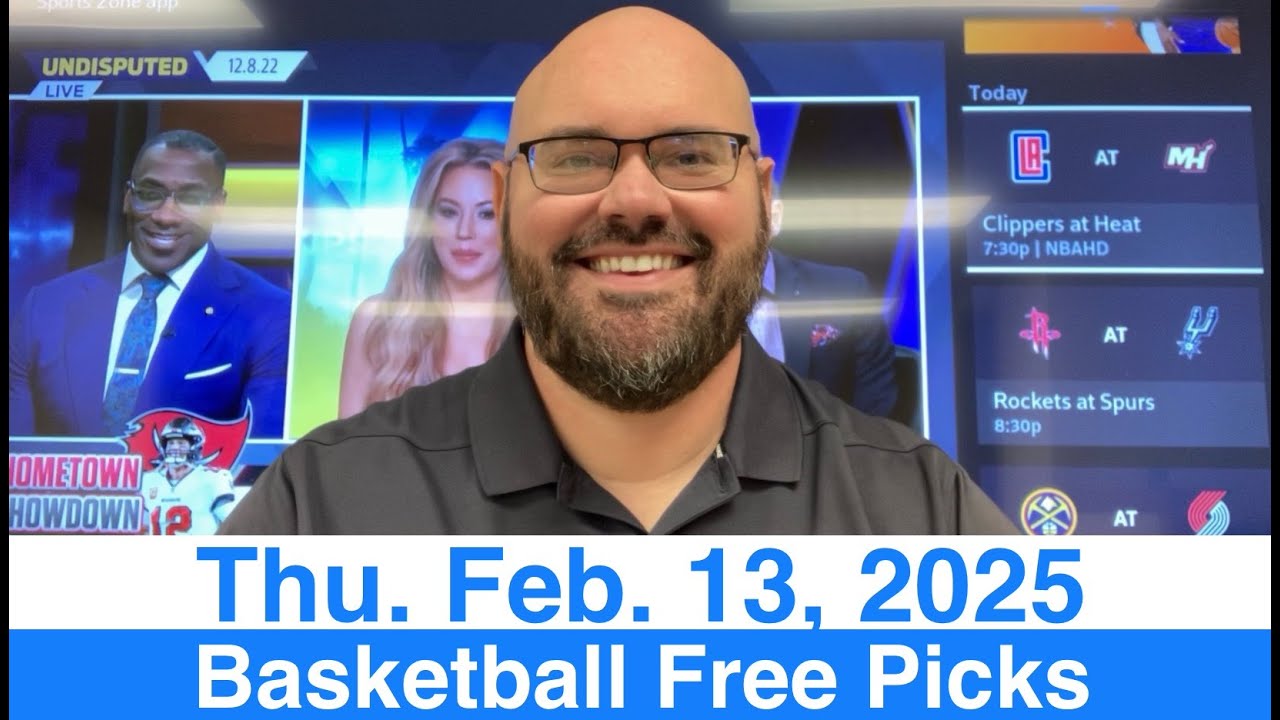 Free Picks (2-13-25) Thursday NBA & NCAA Men's College Basketball Daily Predictions - Today's Plays