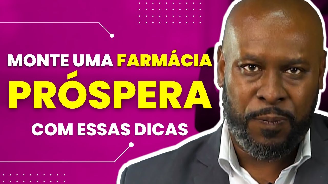 COMO MONTAR UMA FARM&Aacute;CIA: Dicas para PEQUENO, M&Eacute;DIO e GRANDE PORTE! I Farm&aacute;cia como montar