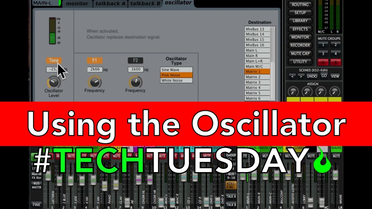 X32 Oscillator - #AscensionTechTuesday - EP031
