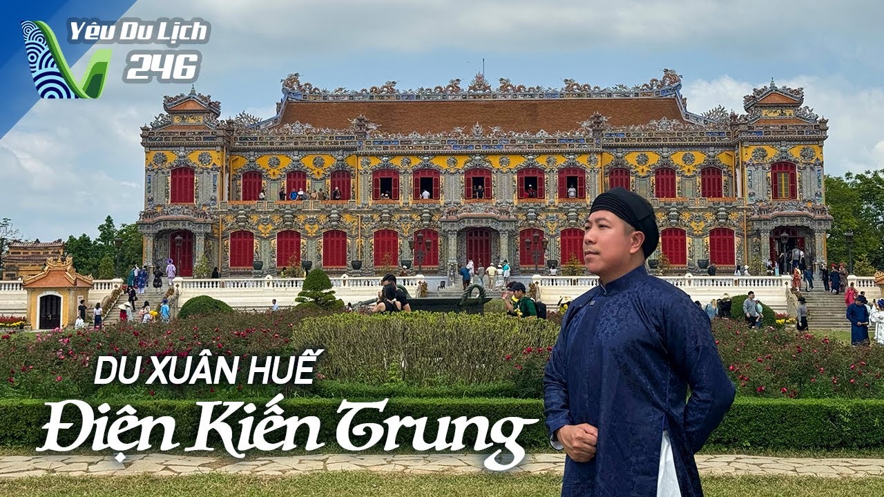YDL #246: Du xuân Huế, Điện Kiến Trung đẹp ngỡ ngàng | Yêu Máy Bay