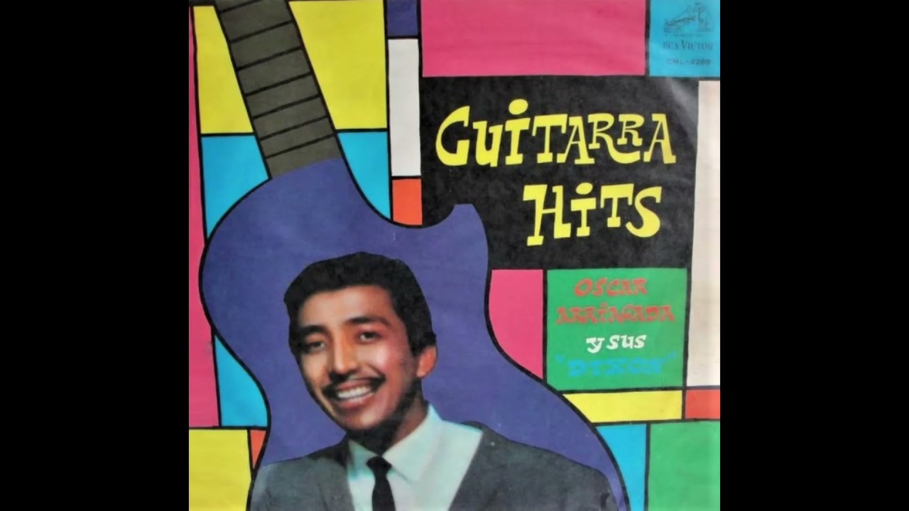 Oscar Arriagada y sus Dixon - Guitarra hits (1965) (Full album/ Album completo)