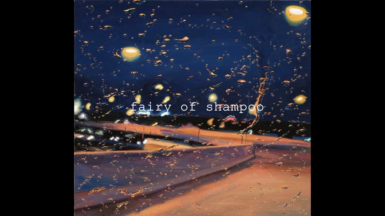 txt – fairy of shampoo but it's playing on the radio while it's raining outside