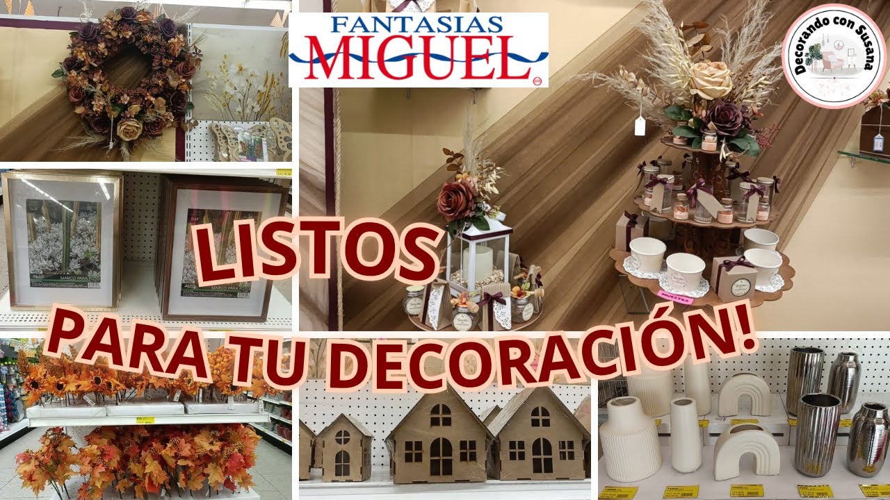 FANTASÍAS MIGUEL TEMPORADA OTOÑO 🍂 DECORACIÓN MANUALIDADES 2025🍁 NOVEDADES#viralvideo