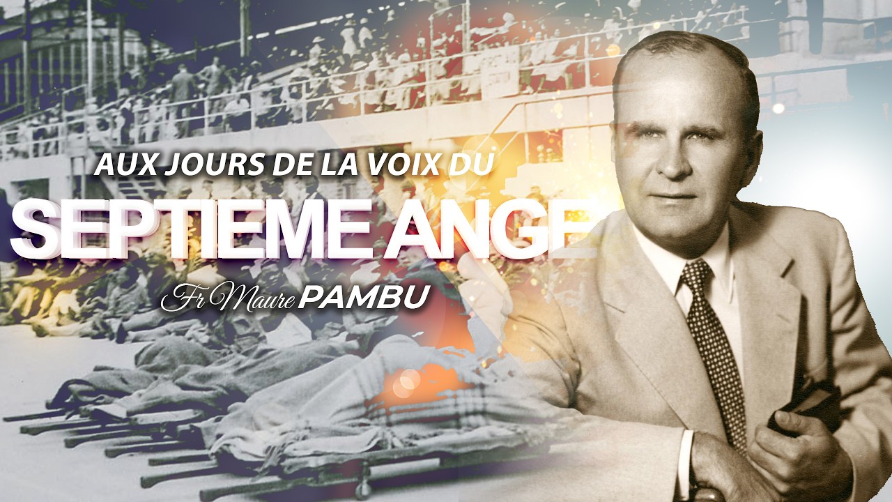 AUX JOURS DE LA VOIX DU SEPTIEME ANGE | FR MAURE PAMBU