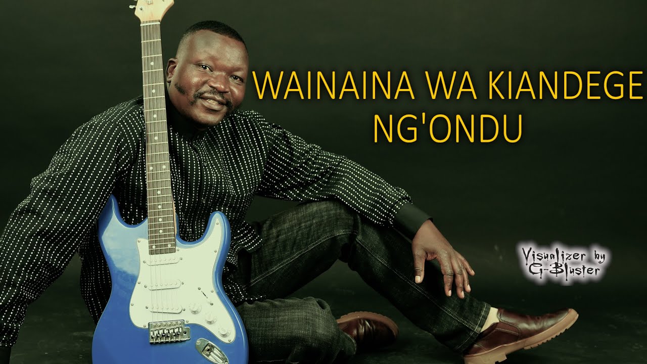 Wainaina Wa Kiandege - Ng'ondu (Sms SKIZA 7017196 to 811)