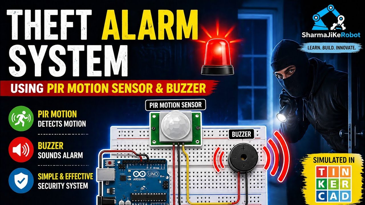 Theft Alarm system on TinkerCad