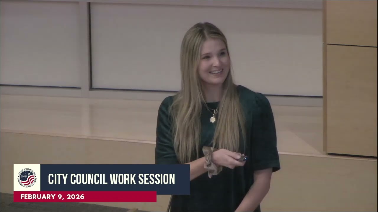 Williamsburg City Council Work Session   February 9 2026 - Full Meeting