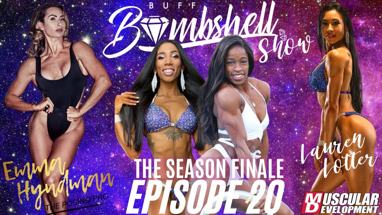 Season Finale | Buff Bombshell Show | Ep. 20 | Emma Hyndman & Lauren Lotter