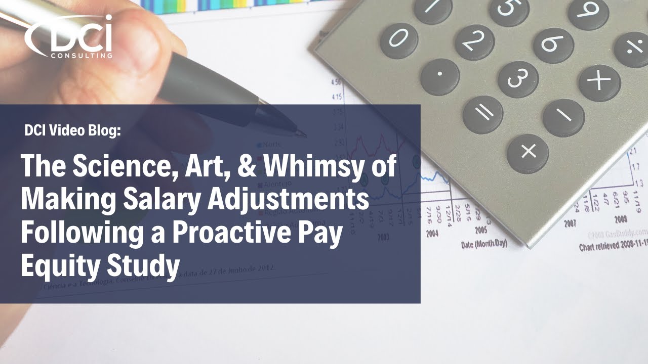 The Science, Art, & Whimsy of Making Salary Adjustments Following a Proactive Pay Equity Study