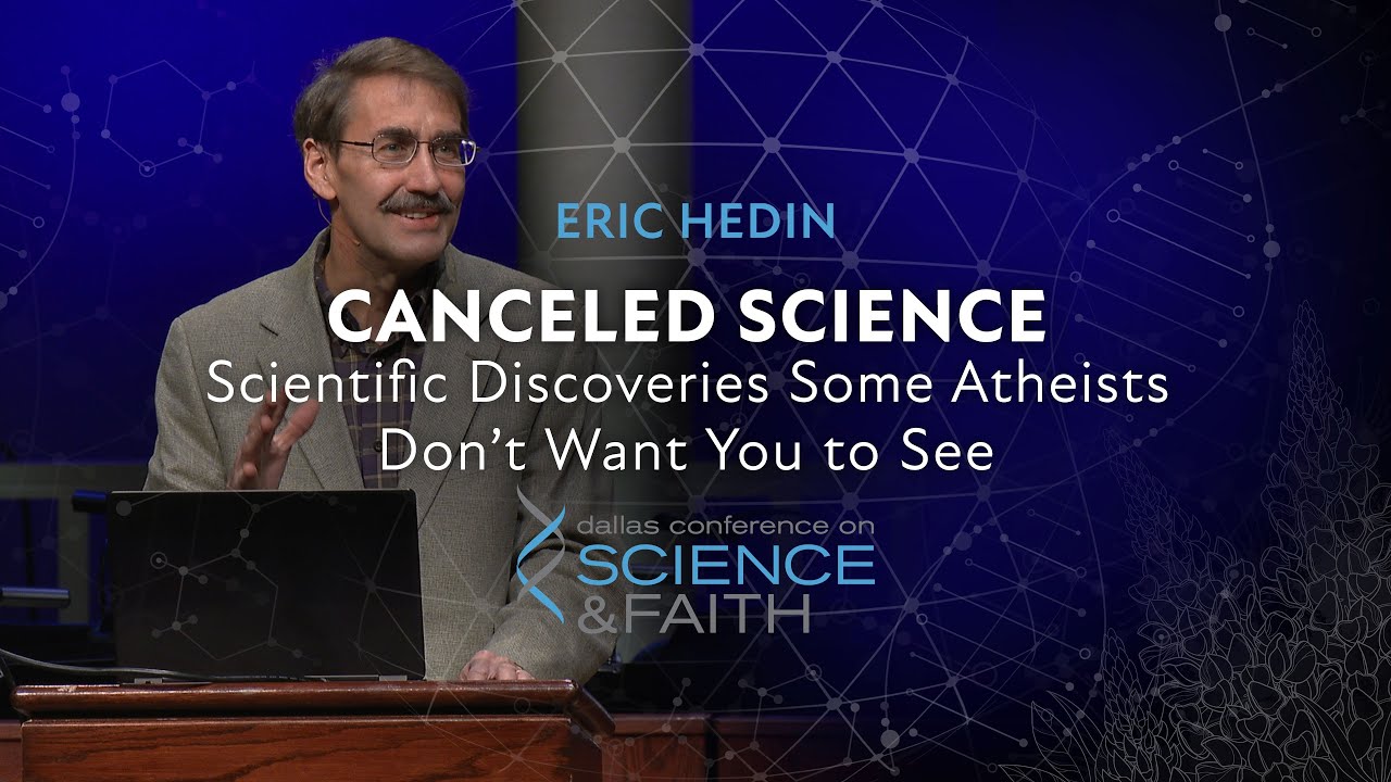 Canceled Science: Scientific Discoveries Some Atheists Don't Want You To See