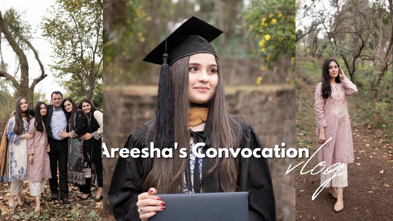 AREESHA'S GRADUATION VLOG V16